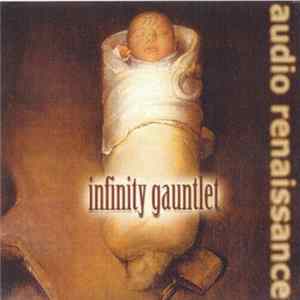 Infinity Gauntlet - Audio Renaissance FLAC