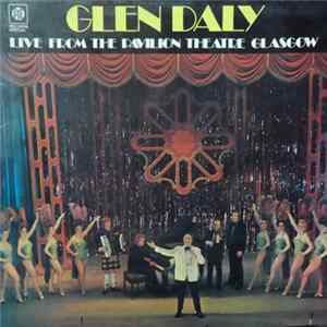 Glen Daly - Glen Daly Live From The Pavilion Theatre Glasgow FLAC