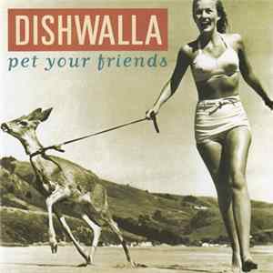 Dishwalla - Pet Your Friends FLAC