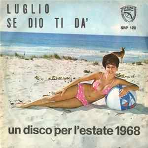 Marco - Luglio / Se Dio Ti Da' FLAC