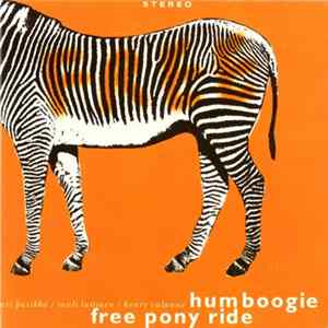 Humboogie - Free Pony Ride FLAC