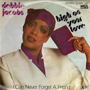 Debbie Jacobs - High On Your Love FLAC