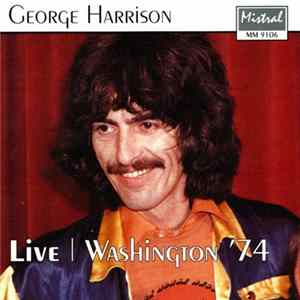 George Harrison - Live | Washington '74 FLAC