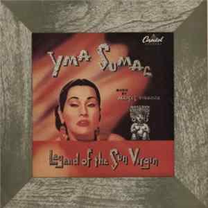 Yma Sumac - Legend Of The Sun Virgin FLAC