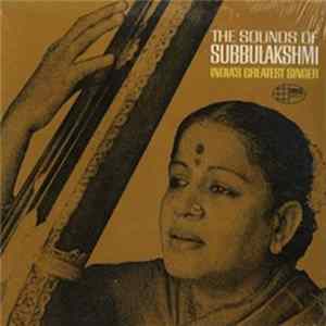 Subbulakshmi - The Sounds Of Subbulakshmi FLAC