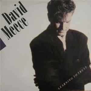 David Meece - Learning To Trust FLAC