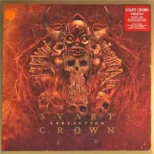 Svart Crown - Abreaction FLAC