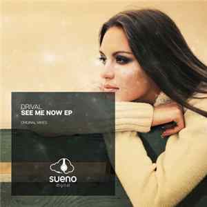 Drival - See Me Now EP FLAC