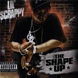 Lil' Scrappy - The Shape Up FLAC