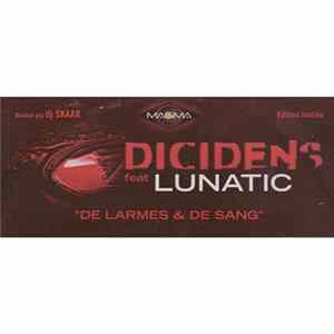 Dicidens Featuring Lunatic - De Larmes & De Sang FLAC