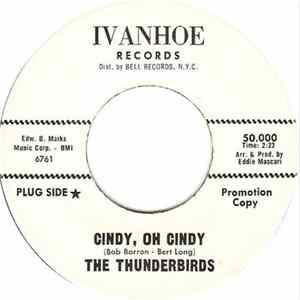 The Thunderbirds - Cindy, Oh Cindy / Before It's Too Late FLAC