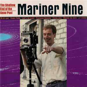 Mariner Nine - The Shallow End Of The Gene Pool FLAC