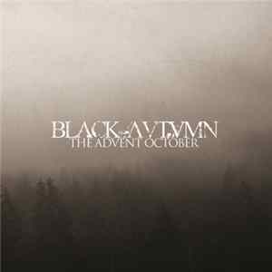 Black Autumn - The Advent October FLAC