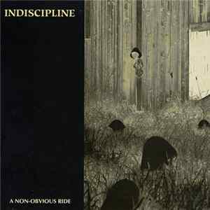 Indiscipline - A Non-Obvious Ride FLAC