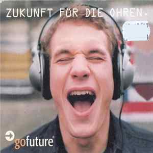 Various - Gofuture - Zukunft Für Die Ohren. FLAC