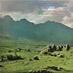 Sir John Barbirolli, Hallé Orchestra, Giuseppe Verdi, Hector Berlioz, Richard Wagner, Felix Mendelssohn-Bartholdy - Sir John Barbirolli Conducting The Hallé Orchestra FLAC