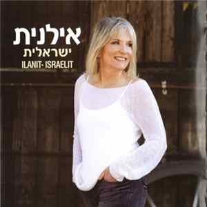 Ilanit - ישראלית = Israelit FLAC