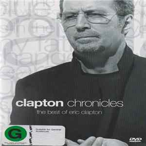 Eric Clapton - Clapton Chronicles (The Best Of Eric Clapton) FLAC