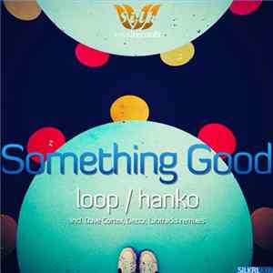 Something Good - Loop / Hanko FLAC