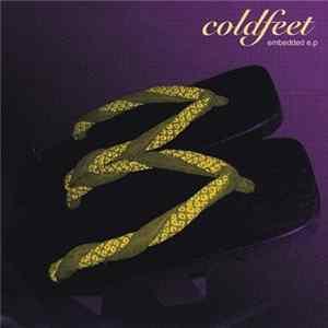 Coldfeet - Embedded E.P FLAC