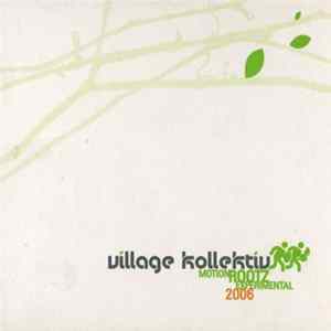Village Kollektiv - Motion Rootz Experimental 2006 FLAC