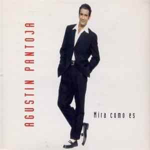 Agustín Pantoja - Mira Como Es FLAC