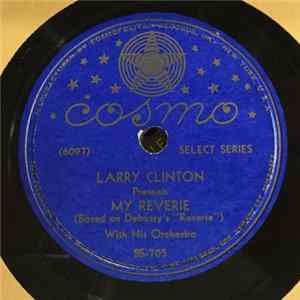 Larry Clinton And His Orchestra - My Reverie / Smoke Gets In Your Eyes FLAC