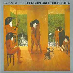 Penguin Cafe Orchestra - Signs Of Life FLAC