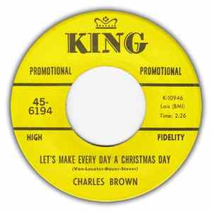 Charles Brown - Let's Make Every Day A Christmas Day / Merry Christmas Baby FLAC