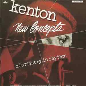 Kenton - New Concepts Of Artistry In Rhythm FLAC