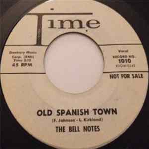 The Bell Notes - Old Spanish Town FLAC