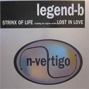 Legend B - Strinx Of Life / Lost In Love FLAC