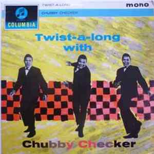 Chubby Checker - Twist-A-Long With Chubby Checker FLAC