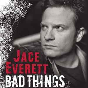 Jace Everett - Bad Things FLAC