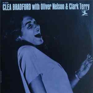 Clea Bradford With Oliver Nelson & Clark Terry - Clea Bradford With Oliver Nelson & Clark Terry FLAC