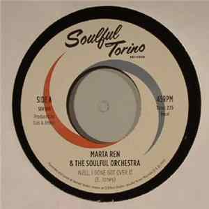 Marta Ren & The Soulful Orchestra - Well I Done Got Over It FLAC