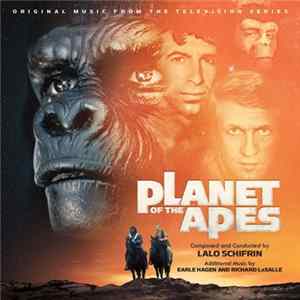 Lalo Schifrin , Additional Music By Earle Hagen And Richard LaSalle - Planet Of The Apes: Original Music From The Television Series FLAC