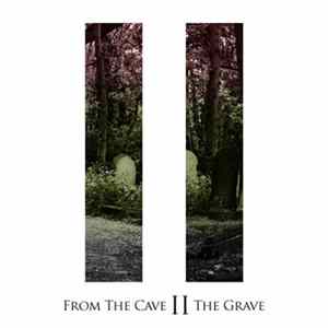 Various - From The Cave II The Grave FLAC