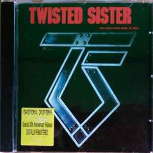 Twisted Sister - You Can't Stop Rock 'N' Roll FLAC