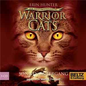 Erin Hunter - Warrior Cats: Sonnenuntergang II - Folge 6 FLAC