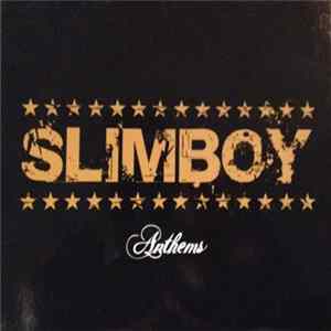 Slimboy - Anthems FLAC