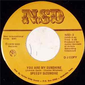 Speedy Sizemore - You Are My Sunshine / You'd Better Find Yourself Another Man FLAC