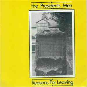 The Presidents Men - Reasons For Leaving FLAC