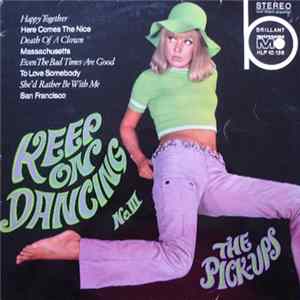 The Pick-Ups - Keep On Dancing No. III FLAC