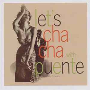 Tito Puente And His Orchestra - Let's Cha Cha With Tito Puente And His Orchestra FLAC
