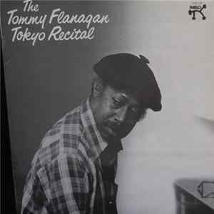 Tommy Flanagan Trio - The Tommy Flanagan Tokyo Recital FLAC