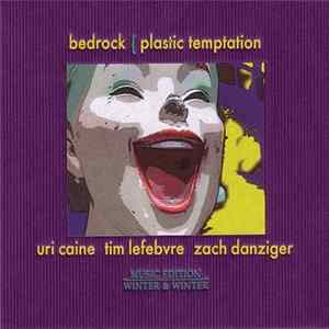 Bedrock - Plastic Temptation FLAC