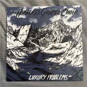 The Homeless Gospel Choir - Luxury Problems FLAC