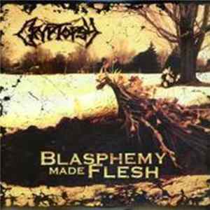 Cryptopsy - Blasphemy Made Flesh FLAC