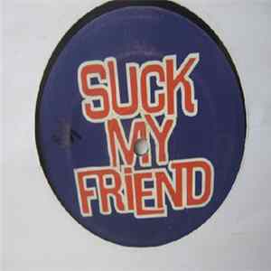 Unknown Artist - Suck My Friend FLAC